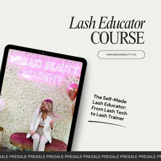 Lash Educator Course - PRESALE (Launch February 14, 2026)
